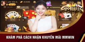 Tổng hợp các chương trình khuyến mãi, ưu đãi mới nhất MMWIN